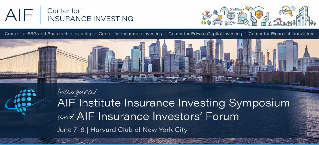 2022 AIF Institute Insurance Investing Symposium and AIF Insurance Investors' Forum